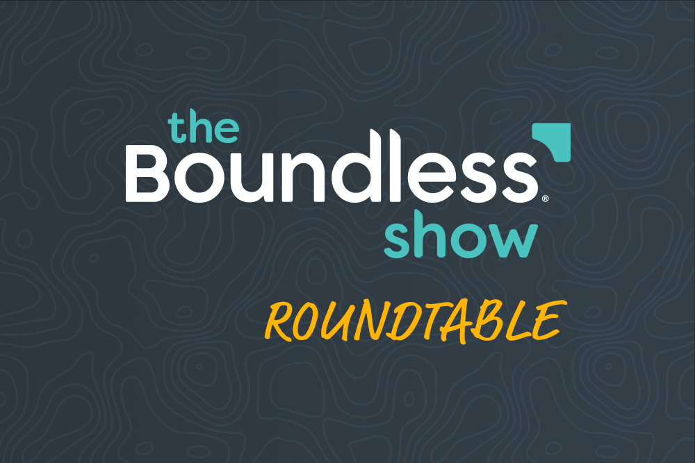 The Boundless Show: Roundtable Segment