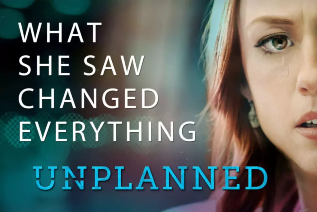 "Unplanned" movie poster with text that reads "What she saw changed everything"
