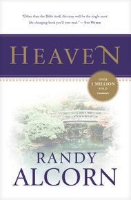Heaven: A Comprehensive Guide to Everything the Bible Says About Our Eternal Home